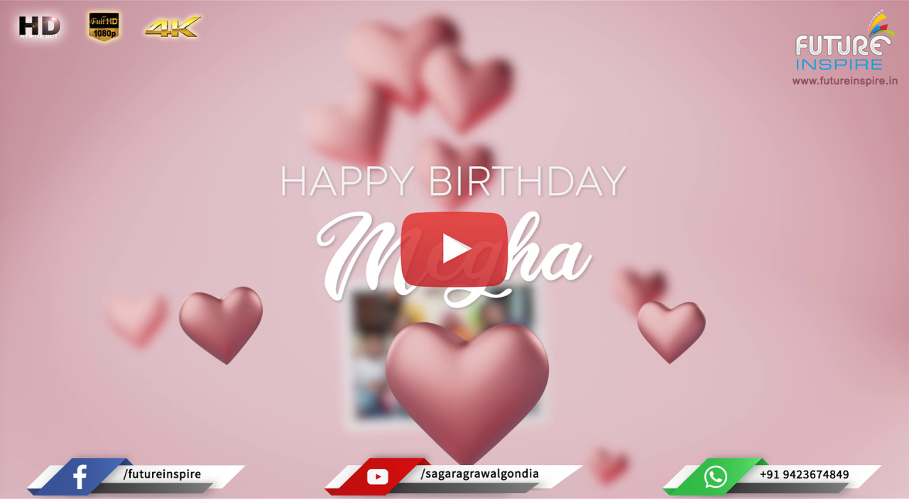 20 Best 2021 Happy Birthday and Happy Valentines Day Video Gift Megha