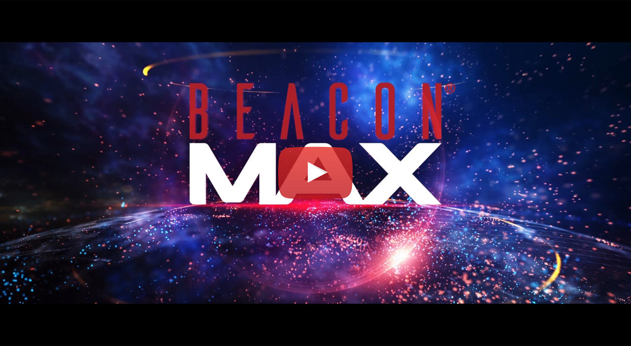 BEACON MAX Global Launch Video