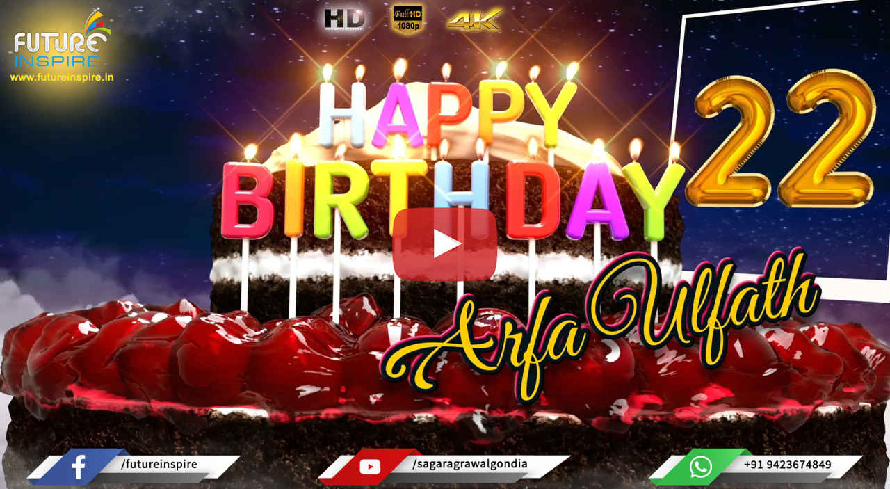 27 Happy 2022 Birthday Arfa Ulfath Birthday Wishing Video
