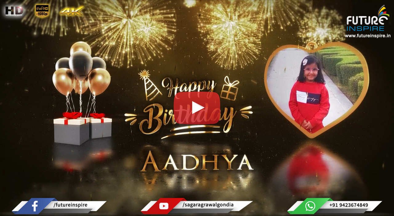 34 Aadhyas 5th Birthday Special Celebration Video Gift for Daughter
