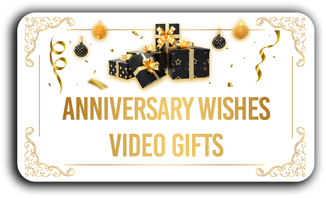 Anniversary Wishes Video Gifts
